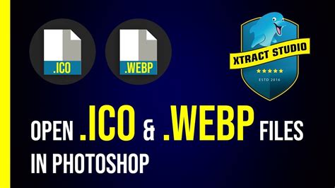 How To Open Webp And Ico Files In Photoshop Youtube