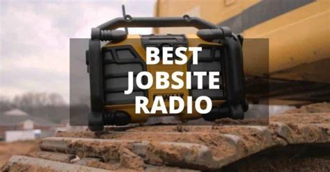 Best Jobsite Radio Buyers Guide And Reviews August 2023