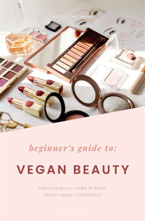 Vegan Beauty Cosmetics Explained Everything You Ever Need To Know