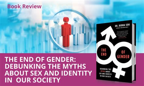 The End Of Gender Debunking The Myths About Sex And Identity In Our Society Aura Monthly E