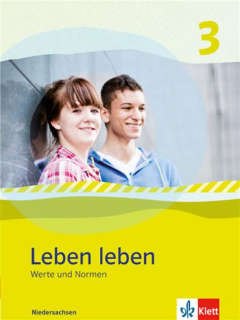 Leben leben 3 Neubearbeitung Werte und Normen Ausgabe für