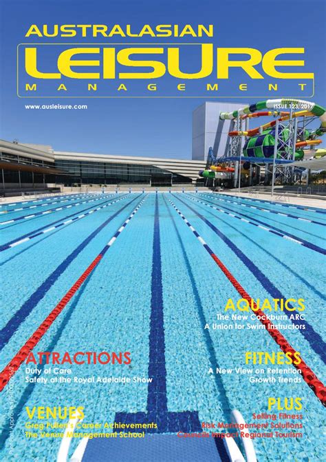 Australasian Leisure Management Issue 123 2017 By Ausleisure97 Issuu