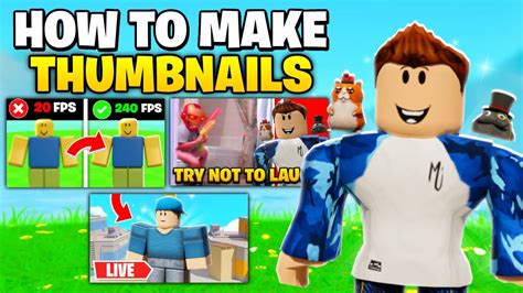 🎨 How To Make The Best Roblox Youtube Thumbnails 2021 Without