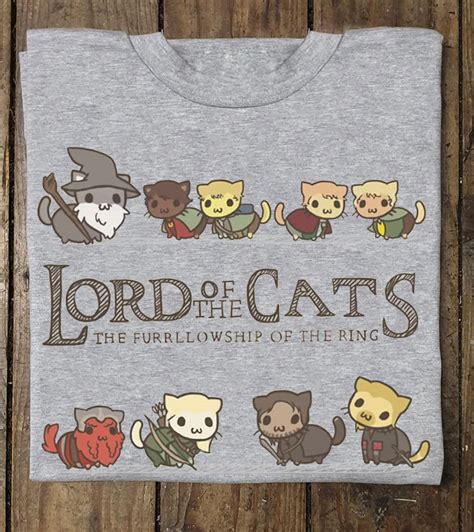 Lord Of The Cats The Furrllowship Of The Ring Cat Lover Fridaystuff