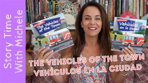 Story Time With Michele Lets Explore The Vehicles Of The Town Read
