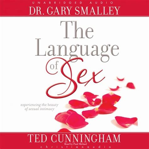 Language Of Sex Audiobook Written By Gary Smalley