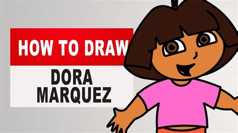 How To Easy Draw Dora Marquez Dora The Explorer Youtube