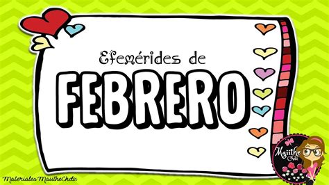 Maravillosos Diseños De Las Efemérides De Febrero Material Educativo