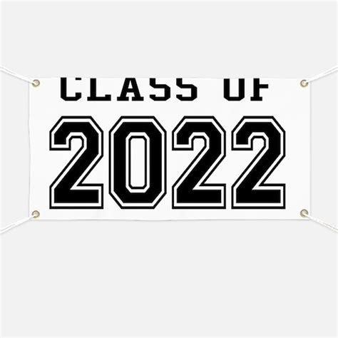 Class Of 2022 Banners And Signs Vinyl Banners And Banner Designs Cafepress