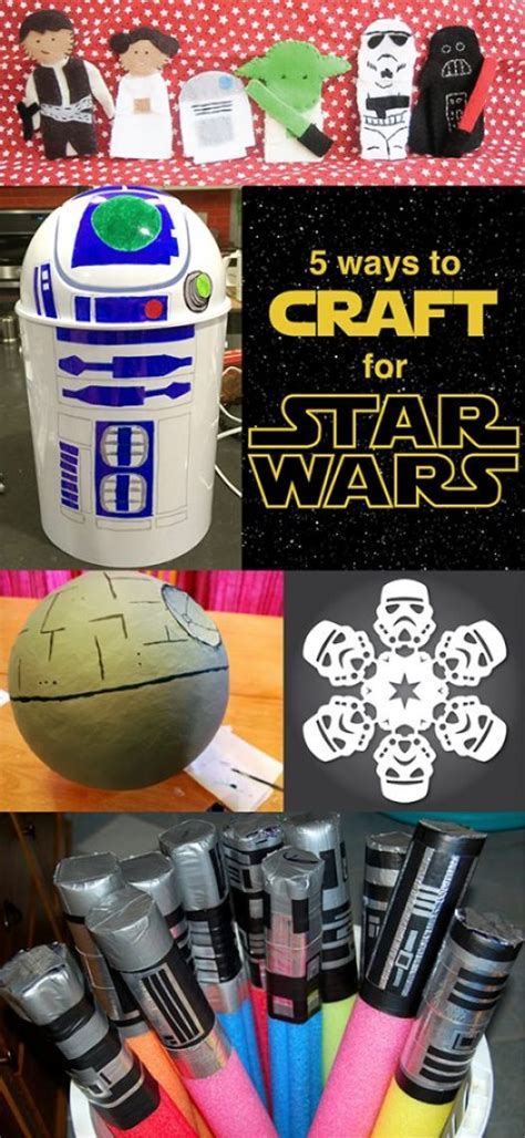 5 Ways To Craft For Star Wars Infarrantly Creative