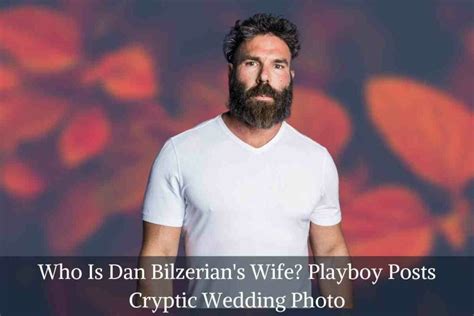 Who Is Dan Bilzerian S Wife Playbabe Posts Cryptic Wedding Photo