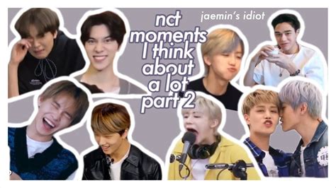 Nct Moments I Think About A Lot Pt 2 Youtube