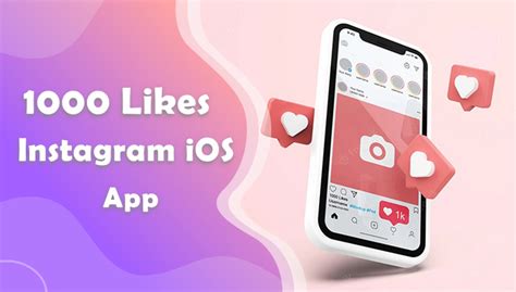 Best 1000 Likes Instagram Ios Apps 2023 Updated