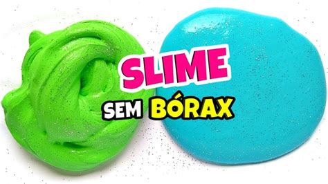 Como Fazer Slime Sem Borax Youtube