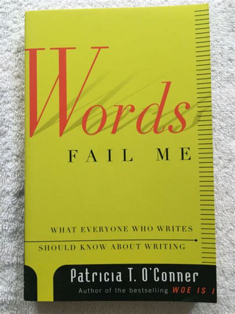 Words Fail Me By Patricia Oconner Paperback Ebay