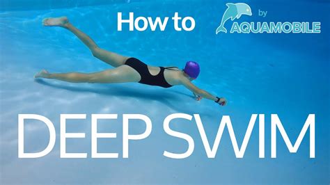 If there's one common goal all swimmers have, it's this: Swimming Lesson: How to Swim Deep Underwater - YouTube