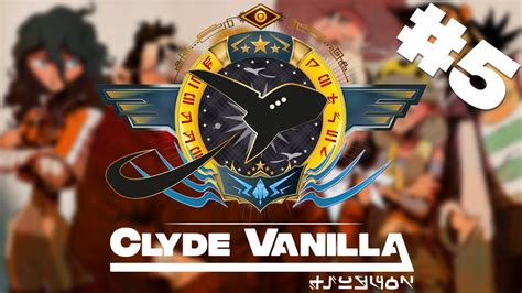 Clyde Vanilla 5 Branlouis Youtube