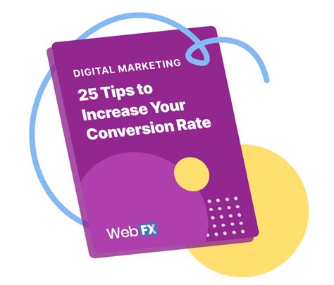 25 Tips To Increase Conversion Rate Free Guide From Webfx