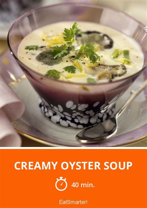 Creamy Oyster Soup Recipe Eat Smarter Usa