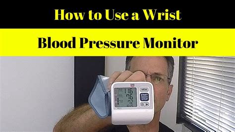 How To Use A Wrist Blood Pressure Monitor Youtube