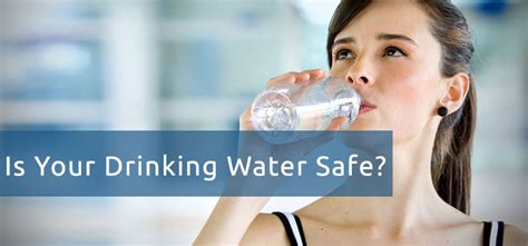 Simple Ways To Find Out If Your Drinking Water Is Safe Water Softener Gurus