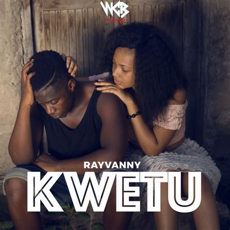 Kwetu Song And Lyrics By Rayvanny Spotify