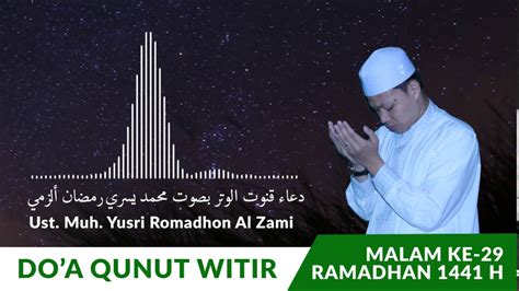 Qunut nazilah membuat menangis salim bahanan. Doa Qunut Witir, Malam ke-29 Ramadhan 1441 H | Ust. M ...