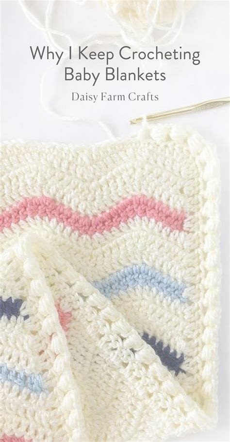 Why I Keep Crocheting Baby Blankets Daisy Farm Crafts Blog Crochet