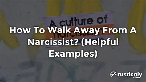How To Walk Away From A Narcissist Clearly Explained