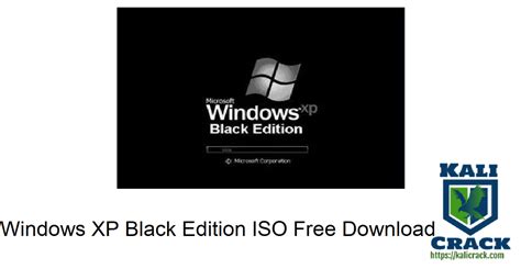 Windows Xp Black Edition Iso Crack Updated Kali Software Crack