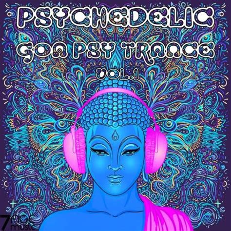 Psychedelic Goa Psy Trance Vol 1 2021 Flac