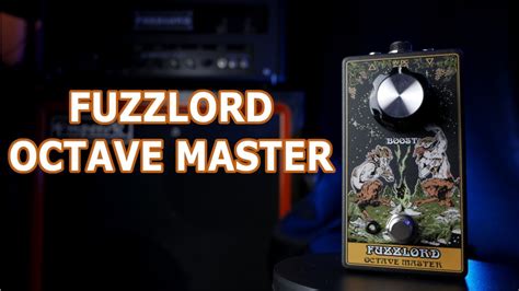 Fuzzlord Effects Octave Master Boost Youtube