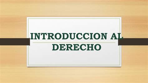 Ppt Introduccion Al Derecho Powerpoint Presentation Free Download