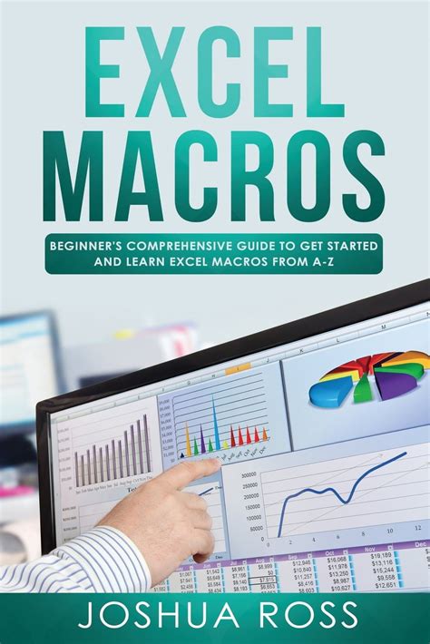 Excel Macros Excel Macros Comprehensive Beginners Guide To Get