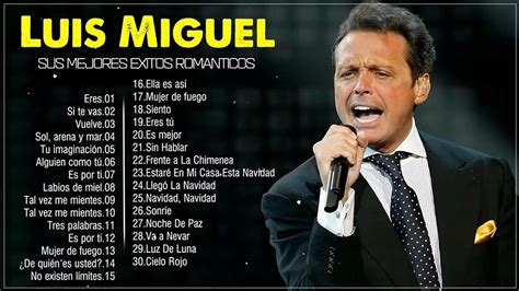 Luis Miguel 30 Grandes Exitos Sus Mejores Canciones Luis Miguel 90s