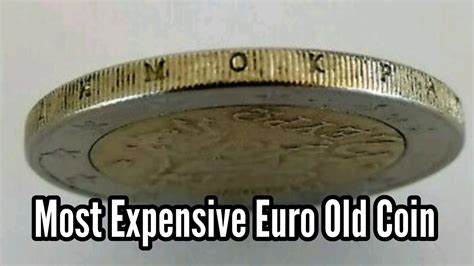 One Of The Most Expensive Old Euro Coin Youtube