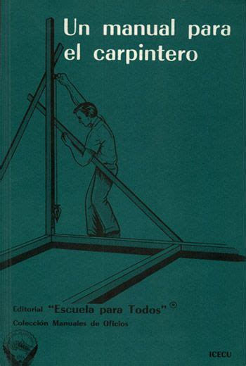 Manual Del Carpintero Libros De Carpinteria Carpinteria Y