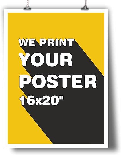 16x20 Custom Poster Upload Your Photo Get A Quality