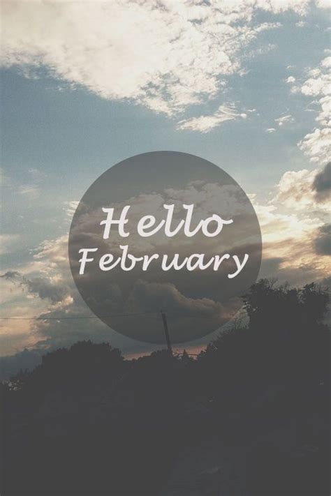 Hello February Quotes Quote February February Quotes Hello February