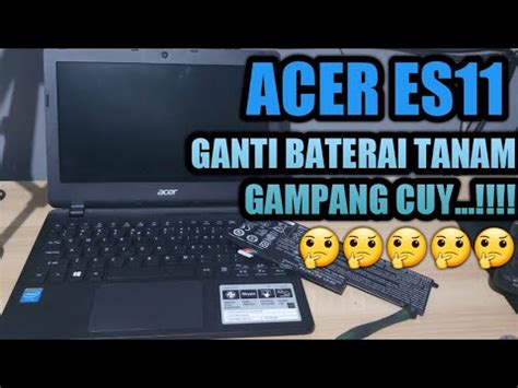 Cara Mengganti Baterai Tanam Laptop Acer E ES YouTube