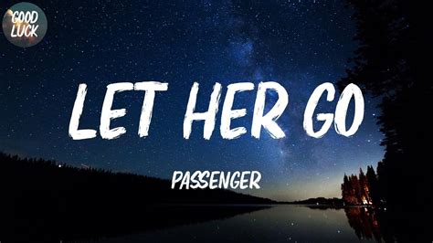 Passenger Let Her Go Lyrics Youtube