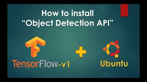 Tutorial How To Install Object Detection Api Tensorflow V On Ubuntu