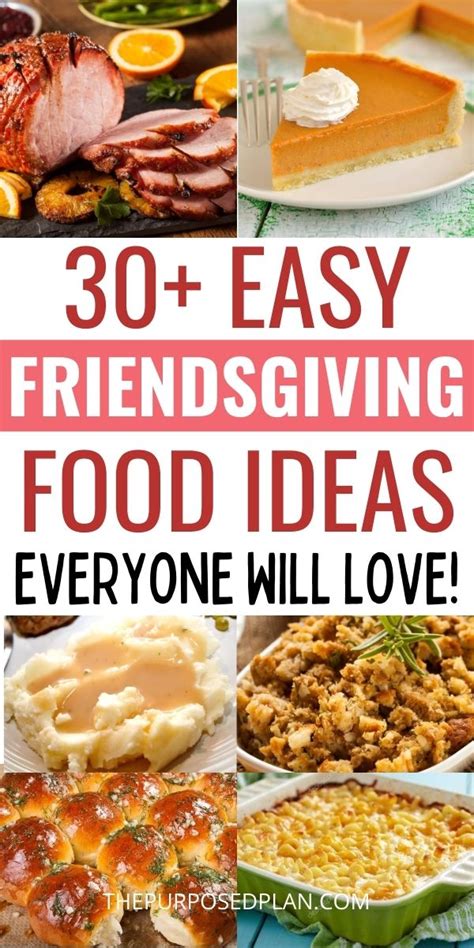 30 Easy Friendsgiving Food Ideas To Win Your Friends Over The Purposed Plan