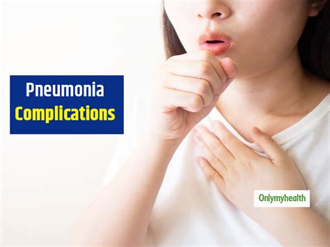 Serious Complications Of Pneumonia That You Should Know About