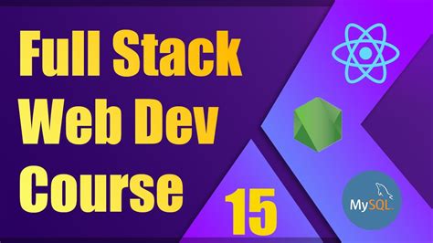 Full Stack Web Development Course 15 Reactjs Nodejs Mysql