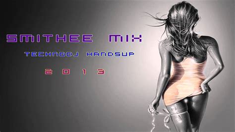 handsup and dance 2013 mix vol 100 smithee mix virtual dj home youtube