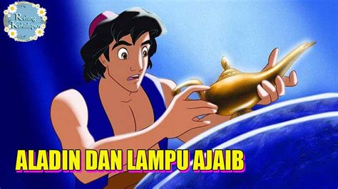 DONGENG ALADIN DAN LAMPU AJAIB YouTube