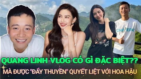 Quang Linh Vlogs tài giỏi thế nào mà dân tình đẩy thuyền nhiệt tình với Hoa hậu Thùy Tiên