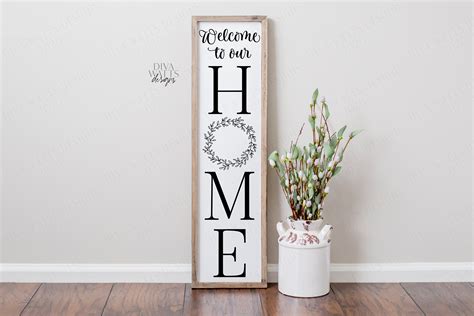 Welcome To Our Home Vertical Farmhouse Sign Svg Eps Png