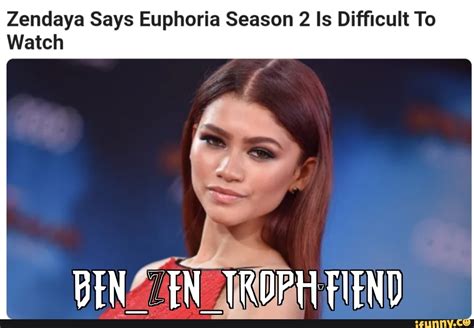 Zendaya Says Euphoria Season 2 Is Difficult To Watch Benz Ene Jindbh